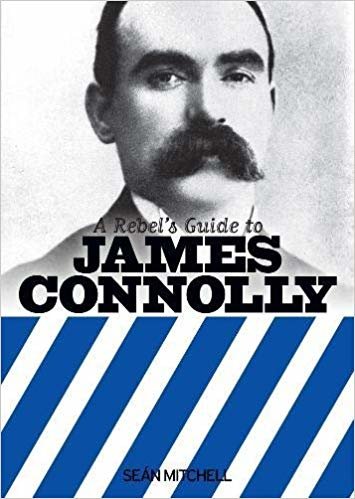 okumak A Rebels Guide to James Connolly