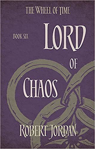 okumak Lord Of Chaos: Book 6 of the Wheel of Time
