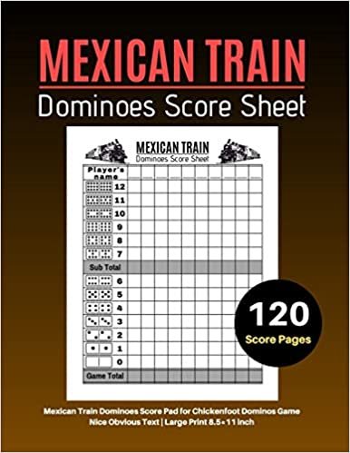 okumak Mexican Train Score Sheets: V.2 Mexican Train Dominoes Score Pad for Chickenfoot Dominos Game | Nice Obvious Text | Large Print 8.5*11 inch