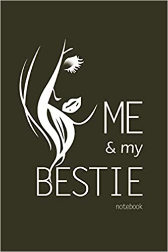 Me and My Bestie Notebook, Blank Write-in Journal, Dotted Lines, Wide Ruled, Medium (A5) 6 x 9 In (Dump Green)