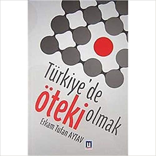 okumak Türkiye&#39;de Öteki Olmak