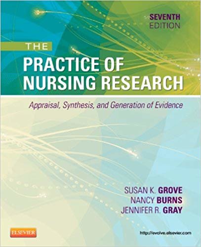 okumak The Practice of Nursing Research: Appraisal, Synthesis, and Generation of Evidence, 7e