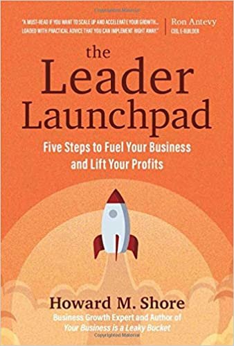 okumak The Leader Launchpad: Five Steps to Fuel Your Business and Lift Your Profits