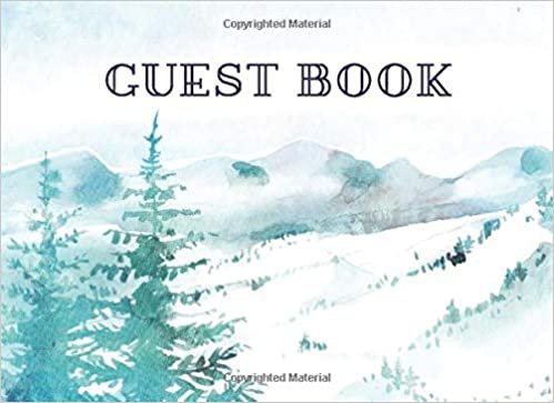 okumak Guest Book: Winter Ski Lodge Guest Book For Rentals,  B&amp;B,  Cabin,  (110 Lined Pages Blank) | Snow In Mountains Nature Landscape Design