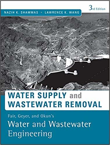 okumak Fair, Geyer, and Okun&#39;s, Water and Wastewater Engineering: Water Supply and Wastewater Removal