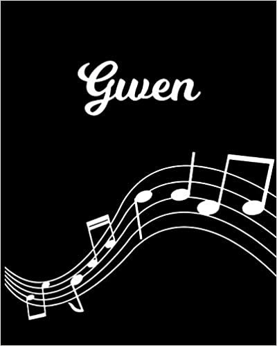 okumak Gwen: Sheet Music Note Manuscript Notebook Paper | Personalized Custom First Name Initial G | Musician Composer Instrument Composition Book | 12 ... Guide | Create Compose &amp; Write Creative Songs