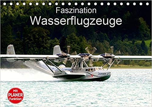 okumak Faszination Wasserflugzeuge (Tischkalender 2021 DIN A5 quer): Bilder dieser faszinierenden Flugzeuge (Geburtstagskalender, 14 Seiten )