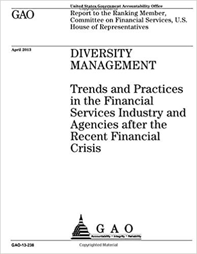 okumak Diversity management :trends and practices in the financial services industry and agencies after the recent financial crisis : report to the Ranking ... Services, U.S. House of Representatives.