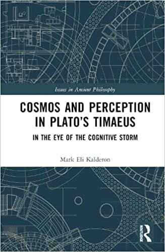 Cosmos and Perception in Plato’s Timaeus: In the Eye of the Cognitive Storm