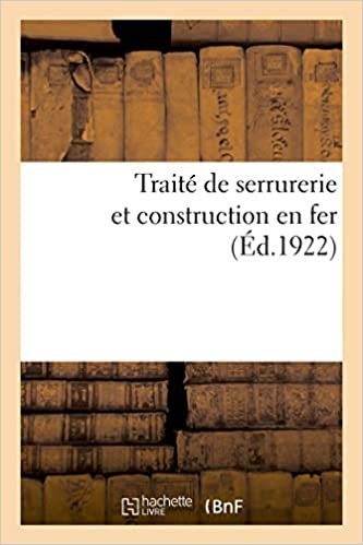 okumak Traité de serrurerie et construction en fer (Savoirs et Traditions)