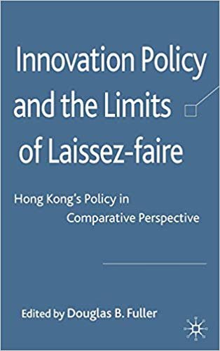 okumak Innovation Policy and the Limits of Laissez-faire: Hong Kong s Policy in Comparative Perspective