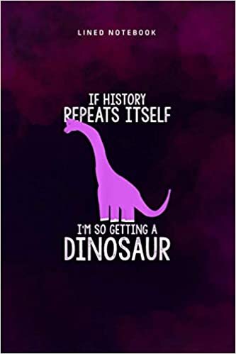 okumak Lined Notebook Journal I m So Getting A Dinosaur Design Diplodocus Gift: Personal, Tax, Over 100 Pages, Pretty, Daily Journal, 6x9 inch, Teacher, Journal