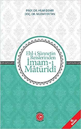 okumak Ehl-i Sünnetin Reislerinden İmam-ı Matüridi