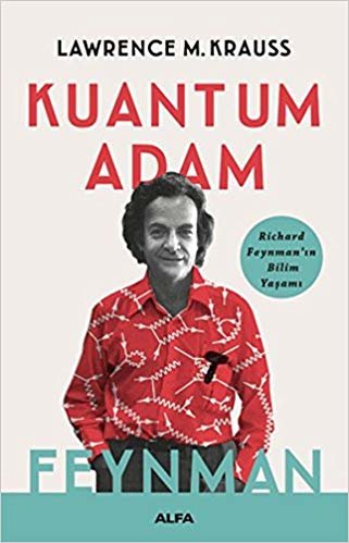 okumak Kuantum Adam Feynman: Richard Feynman&#39;ın Bilim Yaşamı