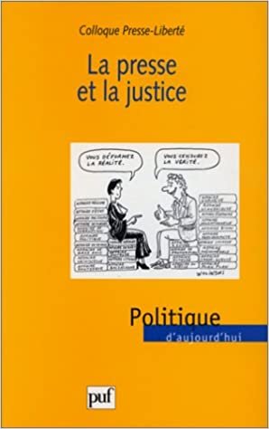 okumak Presse et la justice (la) (POLITIQUE D&#39;AUJOURD&#39;HUI)