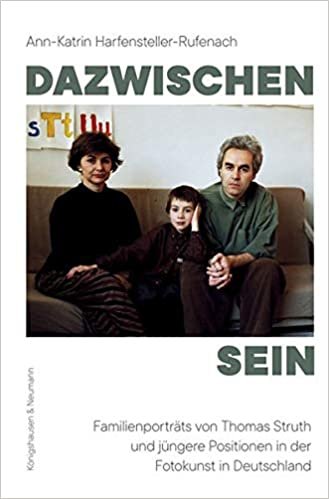 okumak Dazwischen – Sein: Familienporträts von Thomas Struth und jüngere Postitionen in der Fotokunst in Deutschland (Film – Medium – Diskurs)