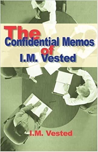 okumak The Confidential Memos of I. M. Vested: An Expose of Corporate Mismanagement by a Senior Executive in a Major American Company