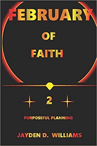 okumak February of Faith: Purposeful Planning