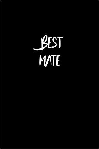 Best Mate Journal Gift: White Lined Notebook / Journal/ Dairy/ planner Family Gift, 120 Pages, 6x9, Soft Cover, Matte Finish تحميل