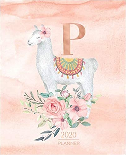 okumak 2020 Planner P: Llama Rose Gold Monogram Letter P with Pink Flowers (7.5 x 9.25 in) Horizontal at a glance Personalized Planner for Women Moms Girls and School