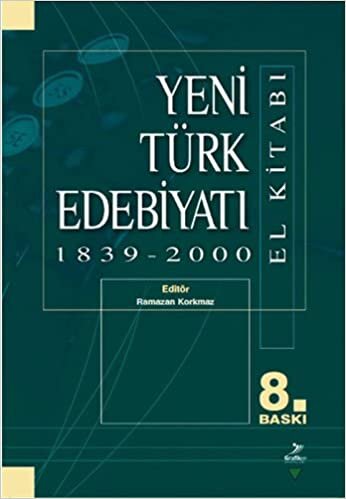 okumak Yeni Türk Edebiyatı 1839 - 2000: El Kitabı