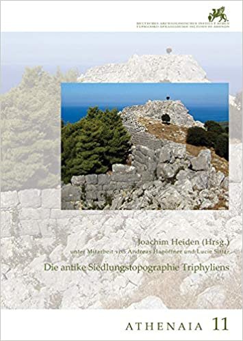 okumak Die antike Siedlungstopographie Triphyliens (Athenaia, Band 11)