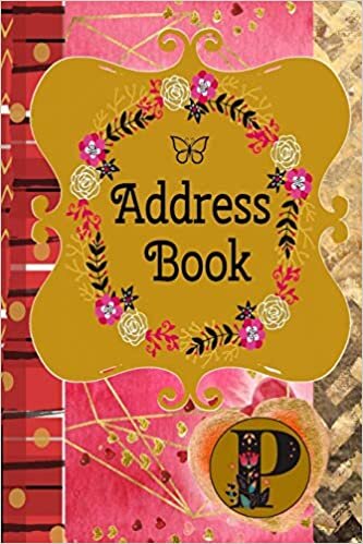 okumak Address Book: Monogram Initial P |Romantic Monogram Initial A |Contact Addresses Phone Numbers Email Birthday Anniversary Notes