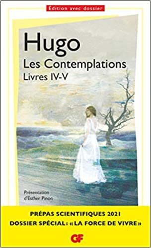 okumak Les Contemplations Livres IV-V - Prépas scientifiques 2020-2021 La Force de vivre GF (Littérature et civilisation): 1620