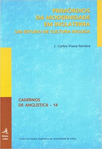 okumak Primórdios da Modernidade em Inglaterra Um estudo de Cultura Inglesa (Portuguese Edition)