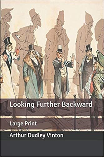 Looking Further Backward: Large Print