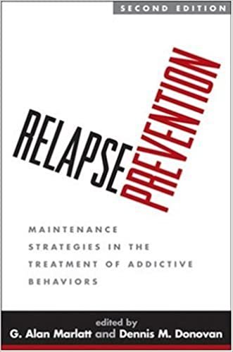 okumak Relapse Prevention, Second Edition : Maintenance Strategies in the Treatment of Addictive Behaviors