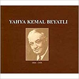 okumak Yahya Kemal Beyatlı (1884-1958): Resimli
