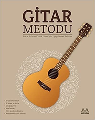 okumak Gitar Metodu: Rock, Folk ve Klasik Gitar İçin Uygulamalı Rehber