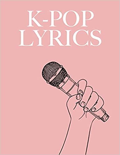 okumak K-Pop Lyrics: Workbook for learning Korean with K-Pop