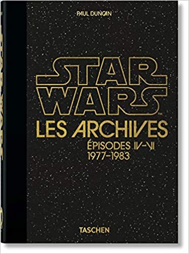 okumak Les Archives Star Wars. 1977-1983: 40th Anniversary Edition (QUARANTE)
