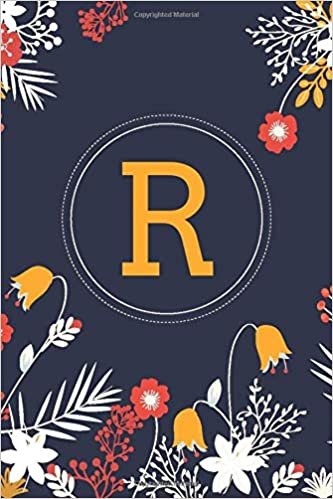 okumak R (6x9 Journal): Lined Writing Notebook with Monogram, 120 Pages -- Orange and Yellow Flowers on Navy Blue Background (Blue Floral Monogram): Volume 18
