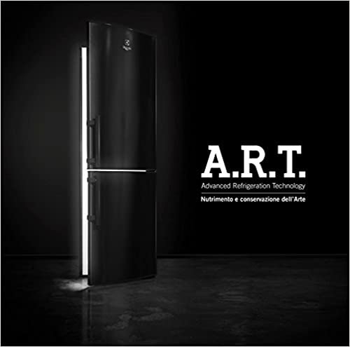 okumak A.R.T. Advanced refrigeration technology. Nutrimento e conservazione dell&#39;arte. Ediz. multilingue