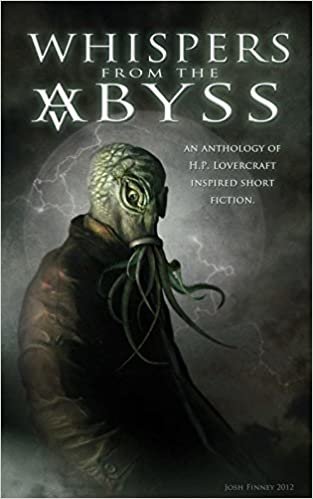 okumak Whispers from the Abyss: A Collection of H.p. Lovecraft Inspired Short Fiction