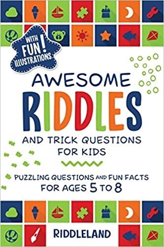 okumak Awesome Riddles and Trick Questions For Kids: Puzzling Questions and Fun Facts For Ages 5 to 8