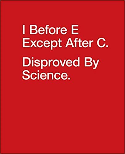 okumak I Before E Except After C. Disproved By Science.: Composition Notebook Journal For Grammar Nazi &amp; Police College Ruled Lined Diary Soft Cover Funny Cool Design 110 Pages 7.5&quot; x 9.25