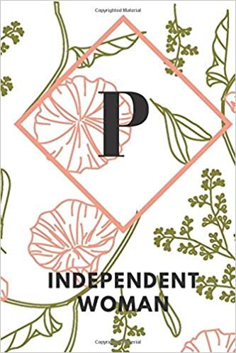 okumak P (INDEPENDENT WOMAN): Monogram Initial &quot;P&quot; Notebook for Women and Girls, green and creamy color.