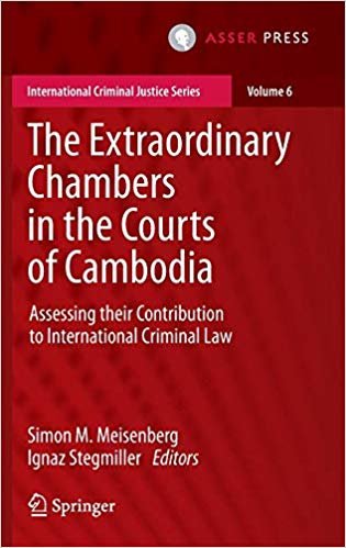 okumak The Extraordinary Chambers in the Courts of Cambodia : Assessing Their Contribution to International Criminal Law : 6