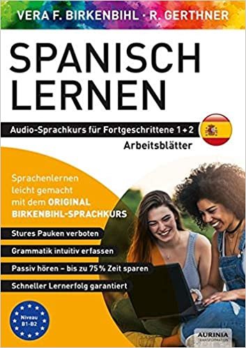 okumak Arbeitsbuch zu Spanisch lernen Fortgeschrittene 1+2: Original Birkenbihl