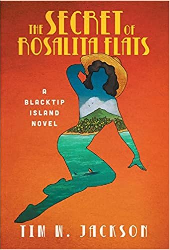 okumak The Secret of Rosalita Flats: a Blacktip Island novel: 2
