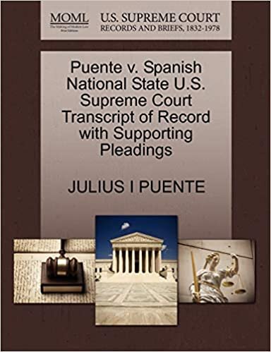 okumak Puente v. Spanish National State U.S. Supreme Court Transcript of Record with Supporting Pleadings