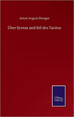 okumak Über Syntax and Stil des Tacitus