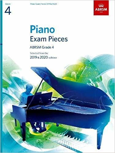 Piano Exam Pieces 2019 & 2020, ABRSM Grade 4: Selected from the 2019 & 2020 syllabus