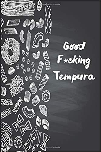 okumak Good F*cking Tempura: Funny Daily Food Diary / Daily Food Journal Gift, 120 Pages, 6x9, Keto Diet Journal, Matte Finish