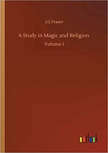 okumak A Study in Magic and Religion: Volume 1