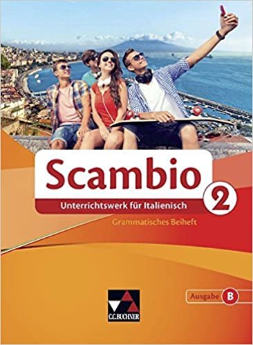 okumak Scambio B 2 Grammatisches Beiheft: Unterrichtswerk für Italienisch in drei Bänden